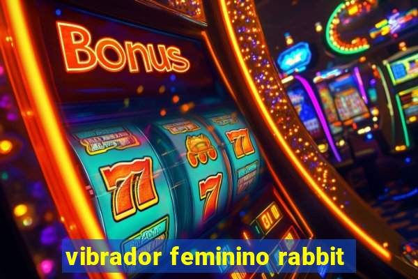 vibrador feminino rabbit