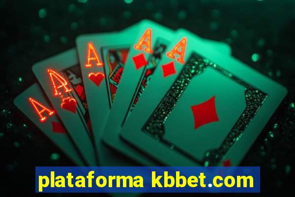 plataforma kbbet.com