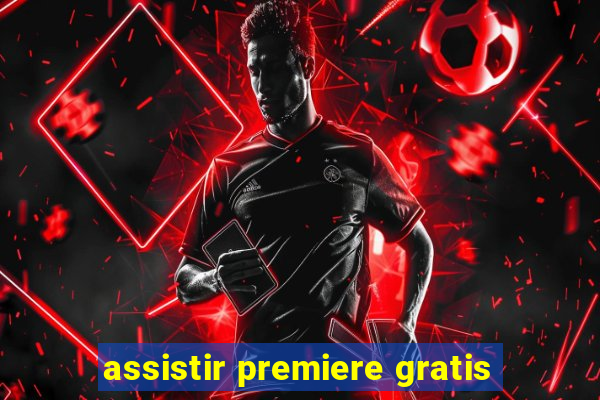 assistir premiere gratis