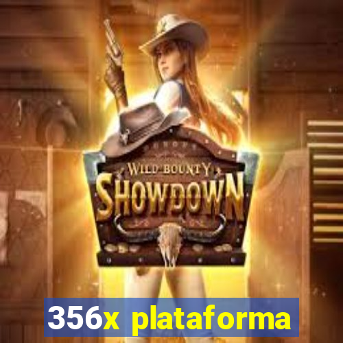 356x plataforma