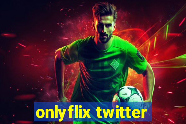 onlyflix twitter