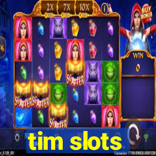 tim slots