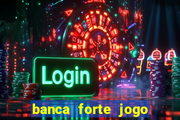 banca forte jogo do bicho app