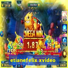 etianefelix xvideo