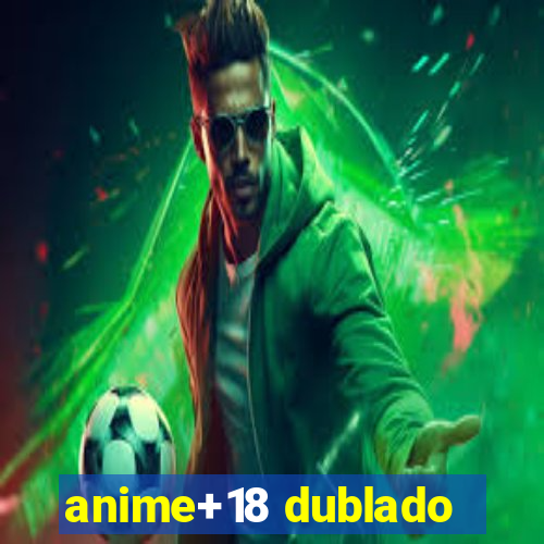 anime+18 dublado