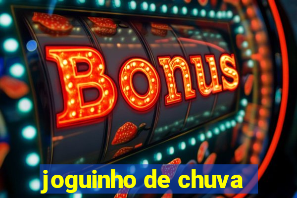 joguinho de chuva