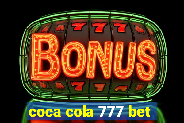 coca cola 777 bet