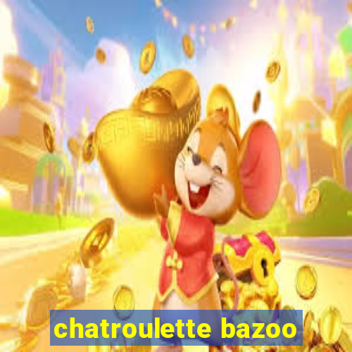 chatroulette bazoo