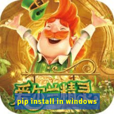 pip install in windows