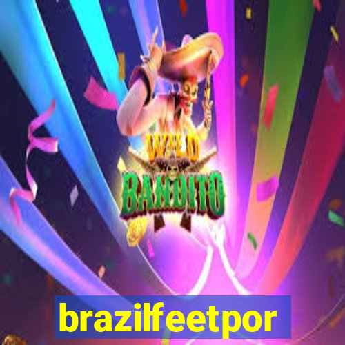 brazilfeetpor