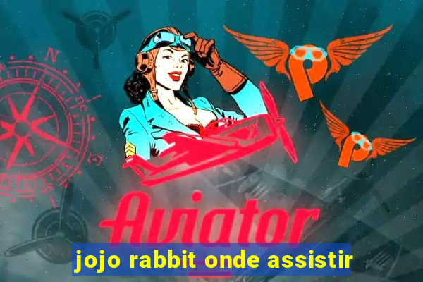 jojo rabbit onde assistir