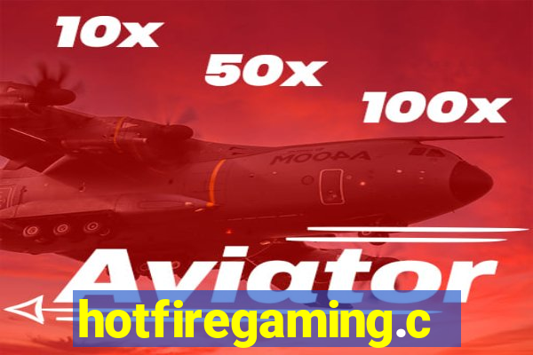 hotfiregaming.com