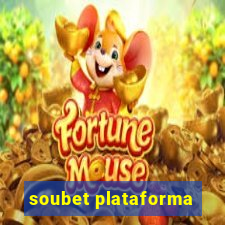 soubet plataforma