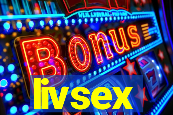 livsex