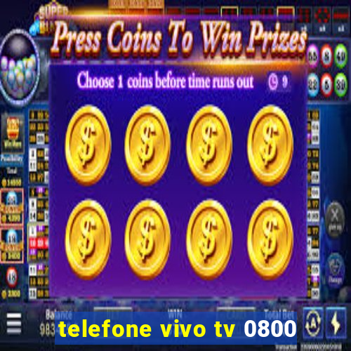 telefone vivo tv 0800