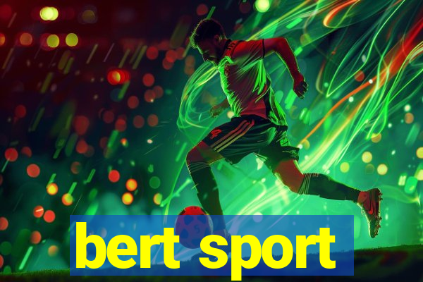 bert sport