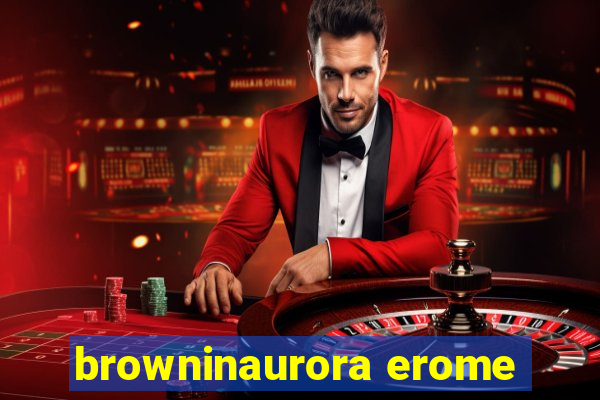 browninaurora erome