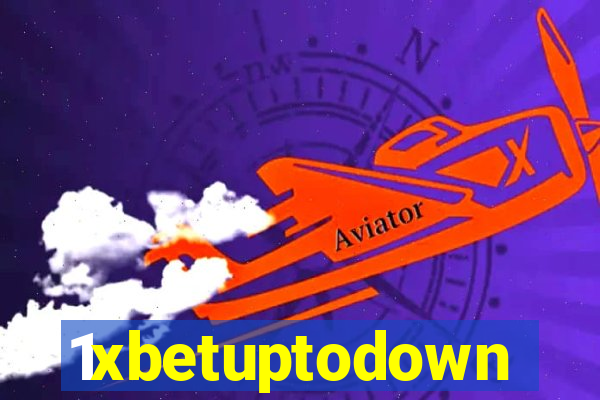 1xbetuptodown