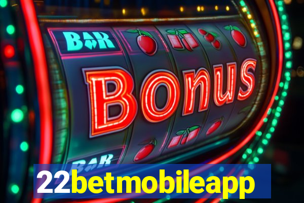 22betmobileapp