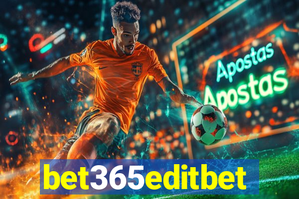 bet365editbet