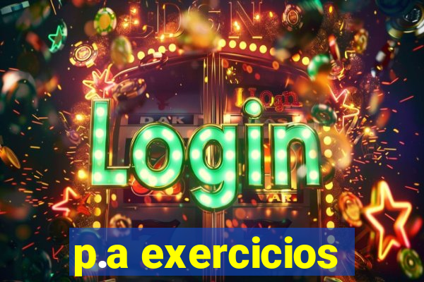 p.a exercicios