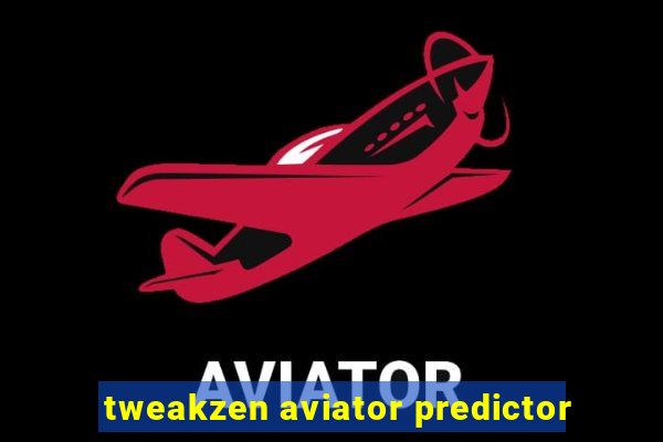 tweakzen aviator predictor