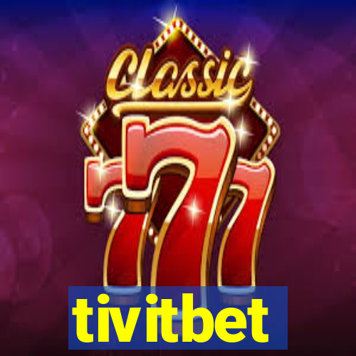 tivitbet