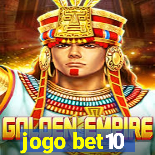 jogo bet10