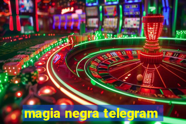 magia negra telegram