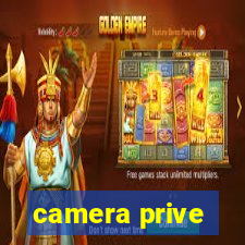 camera prive