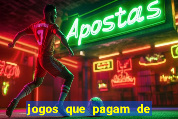 jogos que pagam de verdade sem precisar depositar