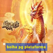 bolha pg plataforma