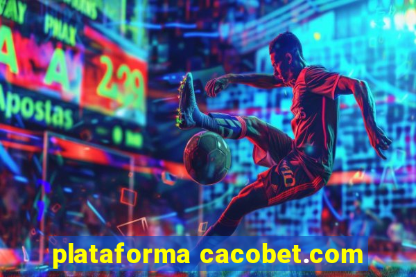 plataforma cacobet.com