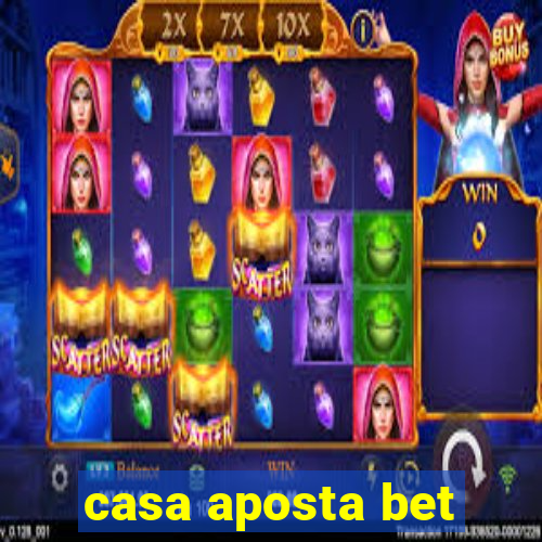 casa aposta bet