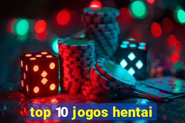 top 10 jogos hentai