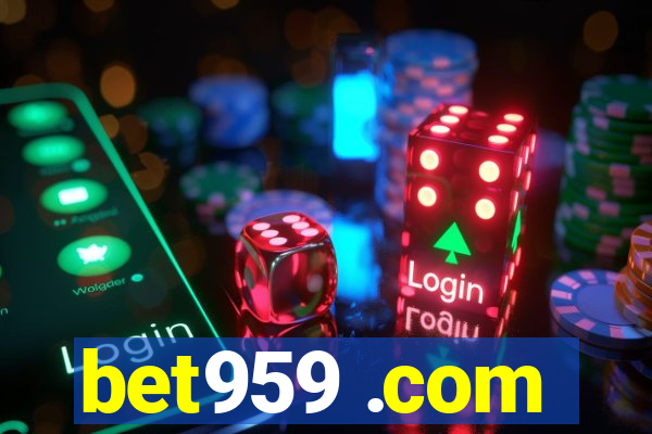 bet959 .com