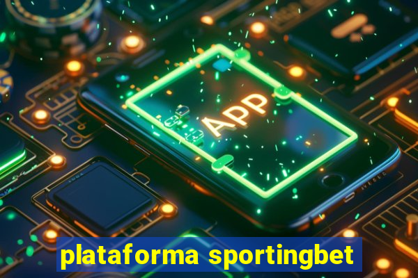 plataforma sportingbet