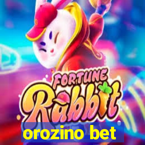 orozino bet