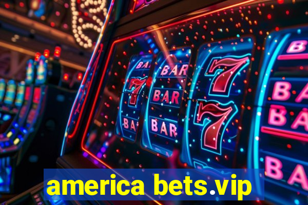 america bets.vip