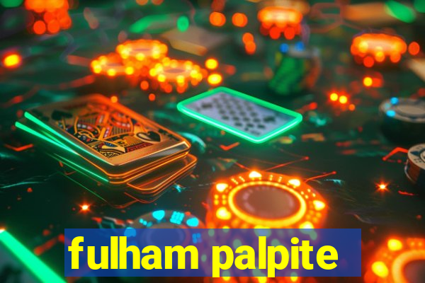 fulham palpite