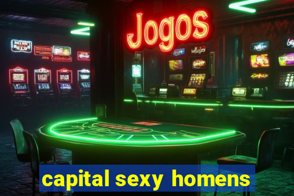 capital sexy homens