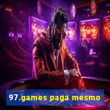 97.games paga mesmo