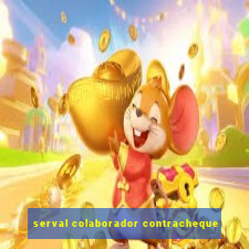 serval colaborador contracheque