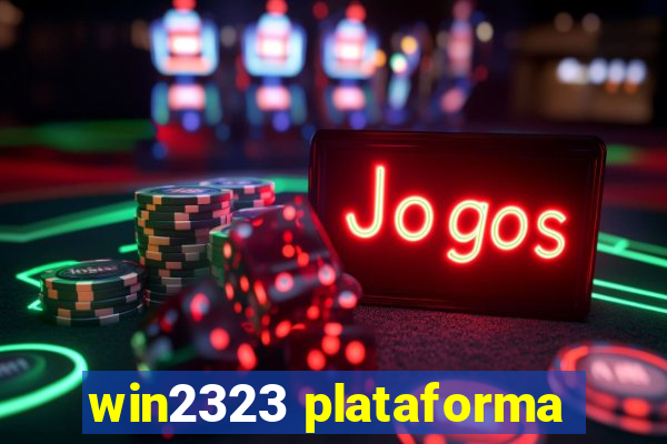 win2323 plataforma