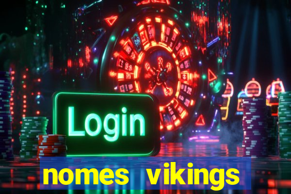 nomes vikings masculinos e significados