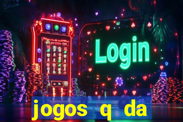 jogos q da dinheiro de verdade