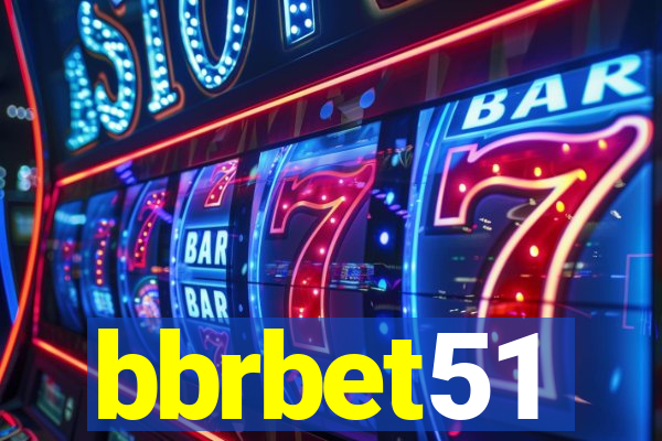 bbrbet51