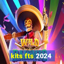 kits fts 2024