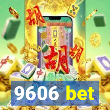 9606 bet