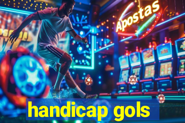 handicap gols